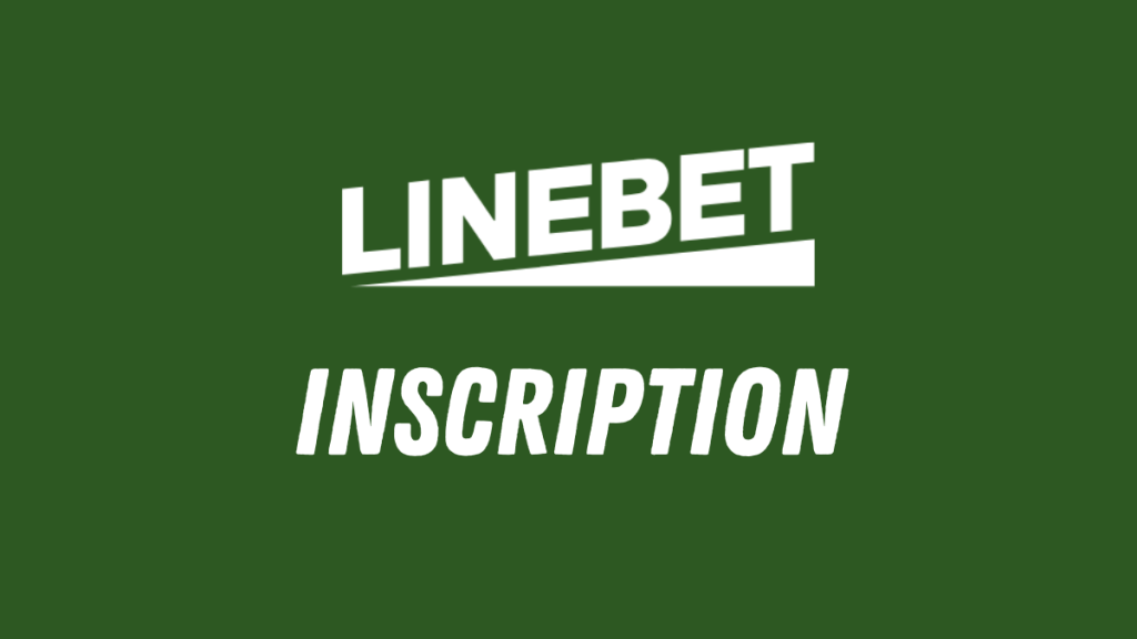Linebet Inscription